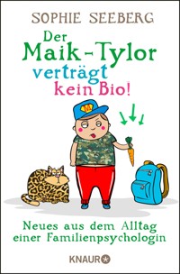 Der Maik-Tylor verträgt kein Bio - Sophie Seeberg - E-Book