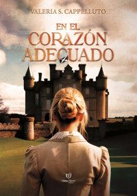 En el corazón adecuado - Valeria Cappelluto - E-Book