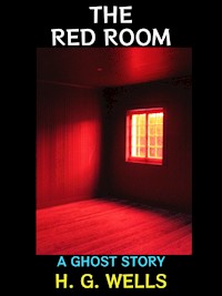 The Red Room - H. G. Wells - E-Book