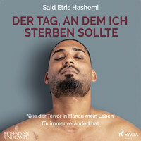 Der Tag, an dem ich sterben sollte - Said Etris Hashemi - Hörbuch