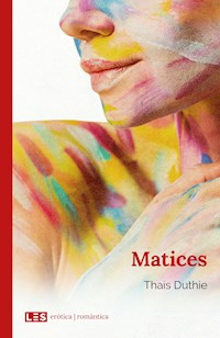 Matices - Thais Duthie - E-Book