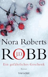 Ein gefährliches Geschenk - Nora Roberts - E-Book