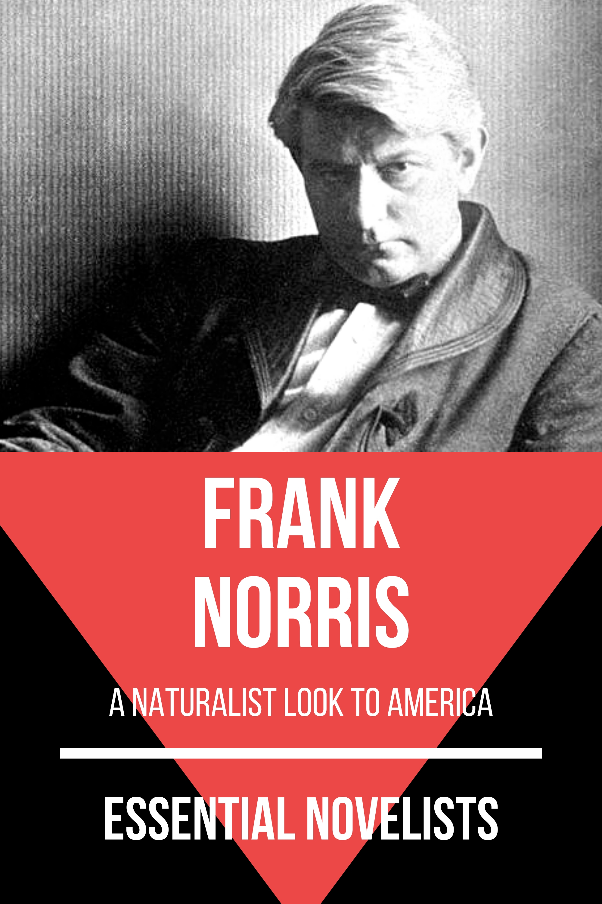 Essential Novelists - Frank Norris - Frank Norris - E-Book