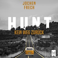 HUNT – Kein Weg zurück - Jochen Frech - Hörbuch