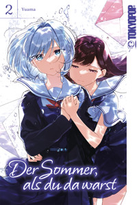 Der Sommer, als du da warst, Band 02 - Yuama - E-Book