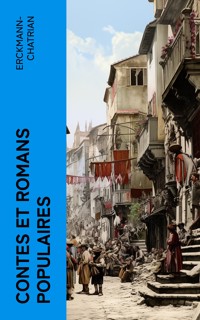Contes et romans populaires - Erckmann-chatrian - E-Book