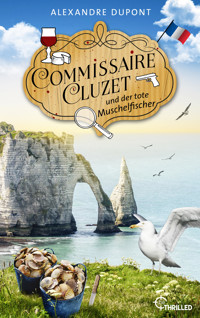 Commissaire Cluzet und der tote Muschelfischer - Alexandre Dupont - E-Book