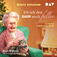 Ich seh den Baum noch fallen - Renate Bergmanns Weihnachtsabenteuer (Gekürzt) - Renate Bergmann - Hörbuch