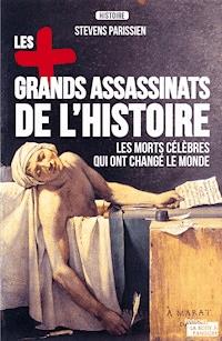 Les plus grands assassinats de l'Histoire - Stevens Parissien - E-Book