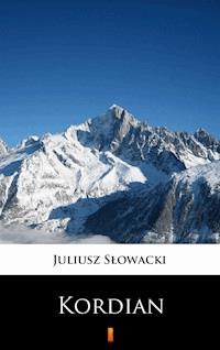 Kordian - Juliusz Słowacki - E-Book
