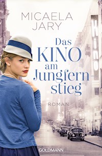 Das Kino am Jungfernstieg - Micaela Jary - E-Book