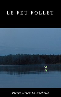 Le Feu Follet - Pierre Drieu la Rochelle - E-Book