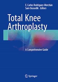 Total Knee Arthroplasty -  - E-Book