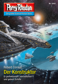 Perry Rhodan 3267: Der Konstruktor - Robert Corvus - E-Book + Hörbuch