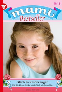 Glück in Kinderaugen - Gisela Reutling - E-Book