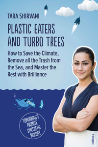 Plastic Eaters and Turbo Trees - Tara Shirvani - E-Book