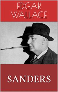 Sanders - Edgar Wallace - E-Book