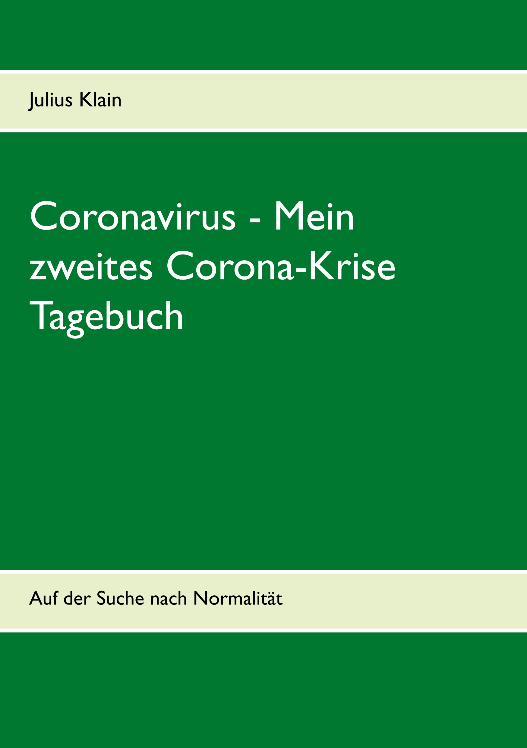 Coronavirus - Mein zweites Corona-Krise Tagebuch - Julius Klain - E-Book