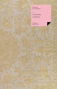 Canciones y decires - Marqués de Santillana - E-Book
