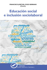 Educación social e inclusión sociolaboral - Francisco José Del Pozo Serrano - E-Book