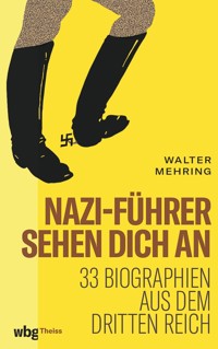 Nazi-Führer sehen dich an - Walter Mehring - E-Book