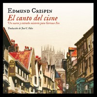 El canto del cisne - Edmund Crispin - Hörbuch