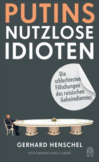 Putins nutzlose Idioten - Gerhard Henschel - E-Book