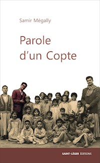 Parole d’un copte - Samir Mégally - E-Book