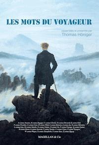 Les mots du voyageur - Thomas Honiger - E-Book