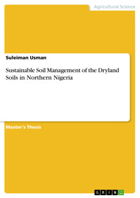 Sustainable Soil Management of the Dryland Soils in Northern Nigeria - Suleiman Usman - E-Book