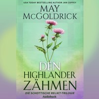Den Highlander Zähmen - May McGoldrick - Hörbuch