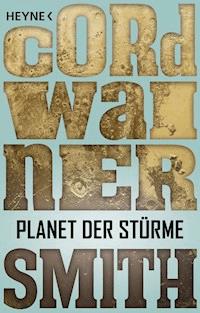 Planet der Stürme - Cordwainer Smith - E-Book