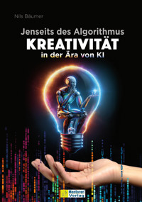 Jenseits des Algorithmus - Nils Bäumer - E-Book