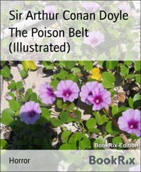 The Poison Belt (Illustrated) - Sir Arthur Conan Doyle - E-Book