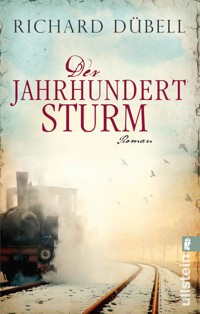 Der Jahrhundertsturm - Richard Dübell - E-Book