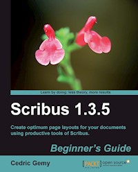 Scribus 1.3.5: Beginner's Guide - Gemy Cedric - E-Book