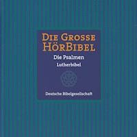 Die Große Hörbibel - Die Psalmen -  - Hörbuch