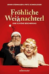 Fröhliche Weihnachterl - Fritz Schindlecker - E-Book