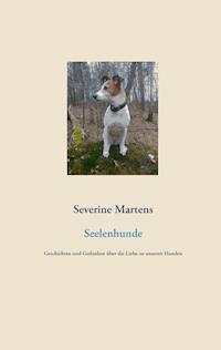 Seelenhunde - Severine Martens - E-Book