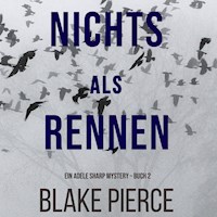 Nichts Als Rennen (Ein Adele Sharp Mystery – Buch 2) - Blake Pierce - Hörbuch