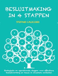 Besluitmaking in 4 stappen - Stefano Calicchio - E-Book
