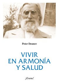 Vivir en armonía y salud - Peter Deunov - E-Book