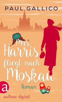 Mrs. Harris fliegt nach Moskau - Paul Gallico - E-Book