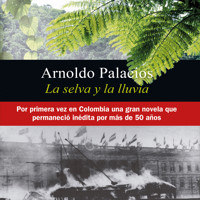 La selva y la lluvia - Arnoldo Palacios - Hörbuch