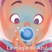 La magia de Azul - Alicia Molina - Hörbuch