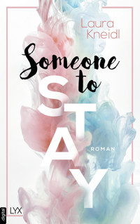 Someone to Stay - Laura Kneidl - E-Book