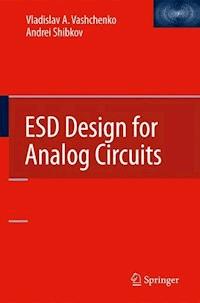 ESD Design for Analog Circuits - Vladislav A. Vashchenko - E-Book