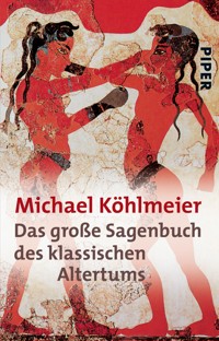 Das große Sagenbuch des klassischen Altertums - Michael Köhlmeier - E-Book