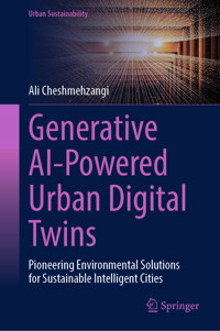 Generative AI-Powered Urban Digital Twins - Ali Cheshmehzangi - E-Book