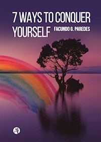 7 ways to conquer yourself - Facundo G. Paredes - E-Book
